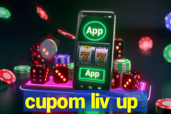 cupom liv up